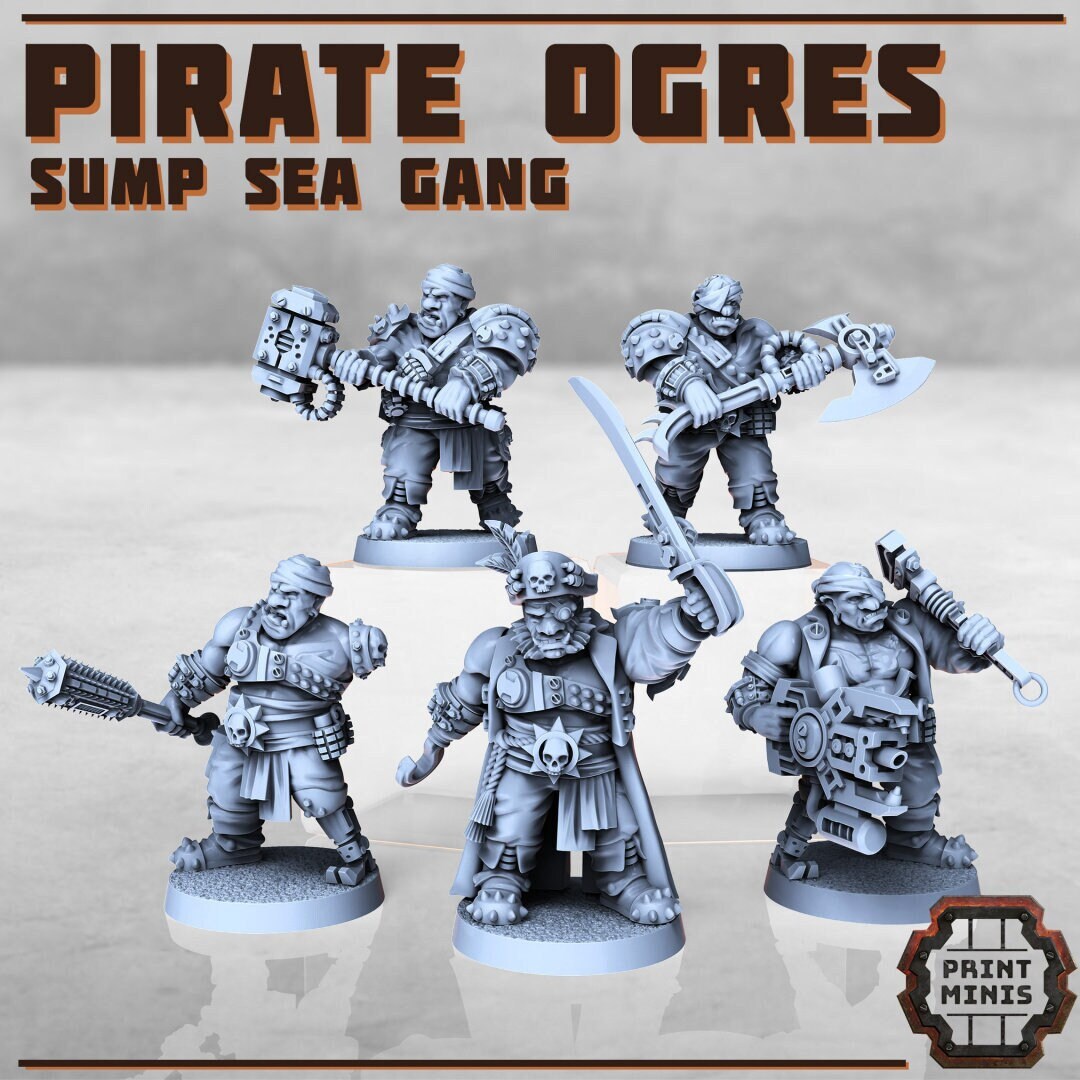 Pirate Ogres - Sump Sea Gang (by Print Minis)