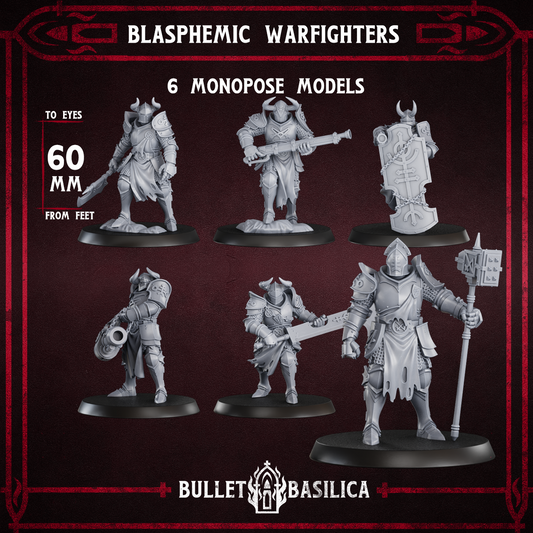 Blasphemic Warfighters Squad - set of 6 (Sculpted by Bullet Basilica)