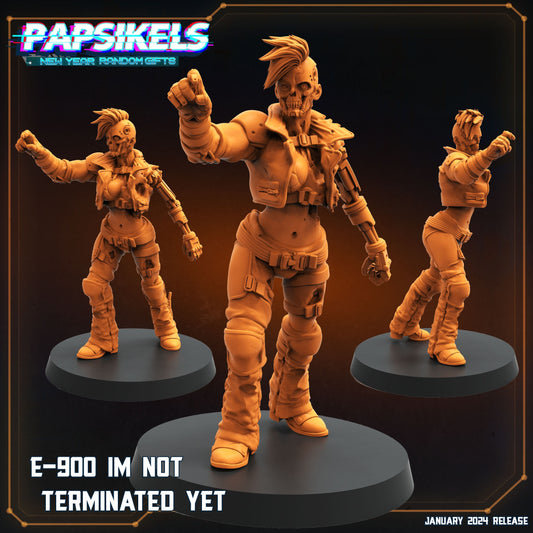 E-900 I'm Not Terminated Yet (sculpted by Papsikels)