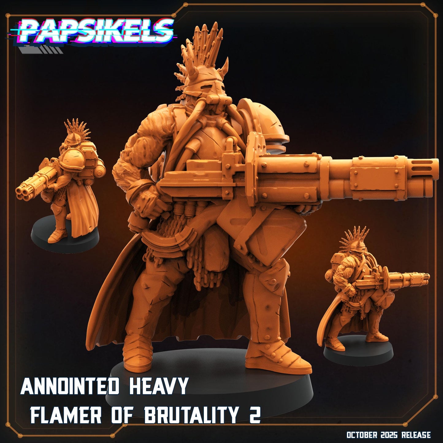 Anointed Heavy Flamer of Brutality - 3 models (sculpted by Papsikels)