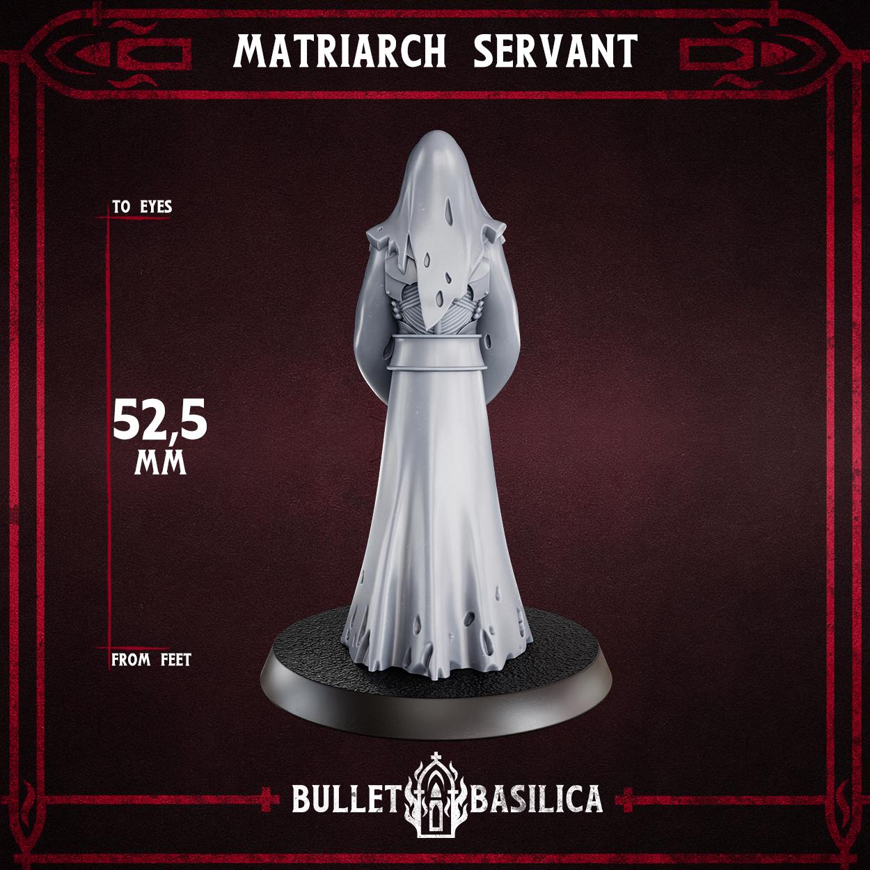 Matriarch Servant - Sculpted by Bullet Basilica