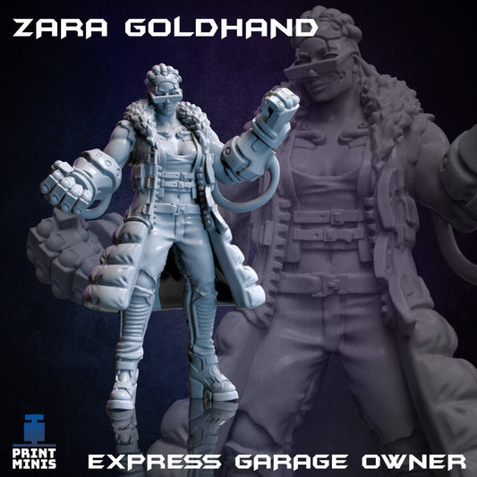 Zara Goldhand - Express Garage Owner (by Print Minis)